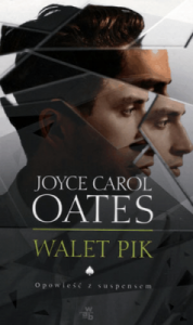 Walet Pik - Oates Joyce Carol