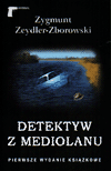 Detektyw z Mediolanu. - Zygmunt Zeydler-Zborowski