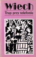 Trup przy telefonie Tom 5 - Wiech Stefan Wiechecki