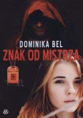 Znak od mistrza - Dominika Bel