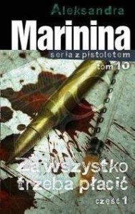 Za wszystko trzeba płacić Część.1 - Aleksandra Marynina