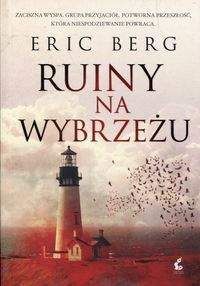 Ruiny na Wybrzeżu - Eric Berg