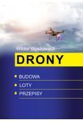 Drony. Budowa, loty, przepisy