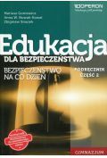 Edukacja dla bezpieczeństwa Bezpieczeństwo na co dzień Podręcznik Część 2