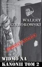 Widmo na Kanonii Tom 2 - Walery Przyborowski