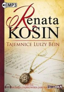 Tajemnice Luizy Bein - Renata Kosin