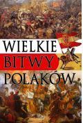 Wielkie bitwy Polaków