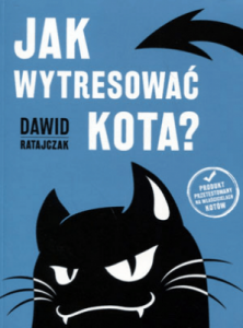 Jak wytresować kota? - Dawid Ratajczak