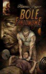 Bóle fantomowe - Enger Thomas