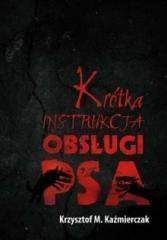 Krótka instrukcja obsługi psa - Kaźmierczak Krzysztof M.