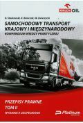 Samochodowy transport krajowy i międzynarodowy Tom 2 Przepisy prawne