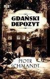 Gdański depozyt - Piotr Schmandt