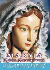 MARYJA ROZA DUCHOWNA OBJAWIENIA W MONTICHIARI FONTANELLE-ROSEMARIA