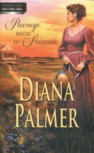 Pewnego razu w Arizonie - Diana Palmer