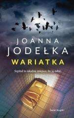 Wariatka - Joanna Jodełka