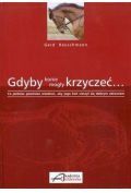 Gdyby konie mogły krzyczeć...