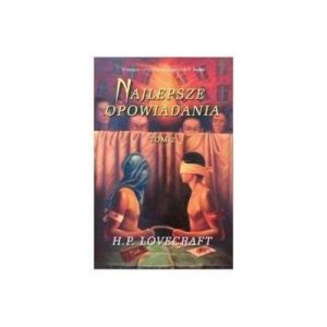 Najlepsze opowiadania Tom 2 - Howard Phillips Lovecraft