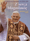 Z serca błogosławię - Benedykt XVI