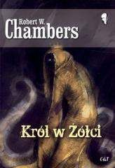 Król w Żółci - Chambers Robert W.