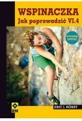 Wspinaczka. Jak poprowadzić VI.4