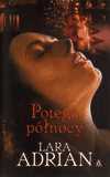 Potęga północy. - Lara Adrian