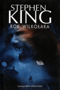 Rok wilkołaka - Stephen King