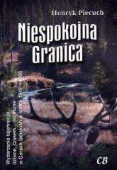 Niespokojna granica - Henryk Piecuch