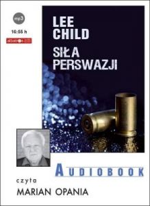 Siła perswazji - Lee Child