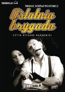 Ostatnia brygada - Tadeusz Dołęga-Mostowicz