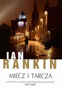 Miecz i tarcza. - Ian Rankin