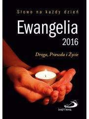 Ewangelia 2016. Droga, Prawda i Życie. Mała br