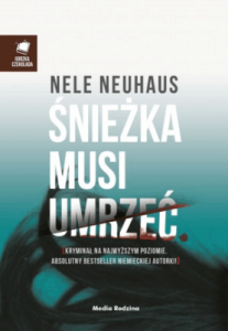 Śnieżka musi umrzeć - Nele Neuhaus